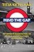 Mind the gap by Titia Ketelaar
