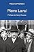 Pierre Laval (BIOGRAPHIES) (French Edition)