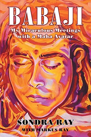 BABAJI: My Miraculous Meetings with a Maha Avatar (Kindle Edition)