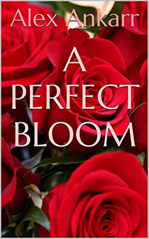 A Perfect Bloom