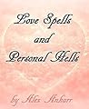 Love Spells and Personal Hells