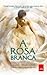 A Rosa Branca (Cidade Solitária, #2)