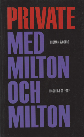 Private med Milton och Milton