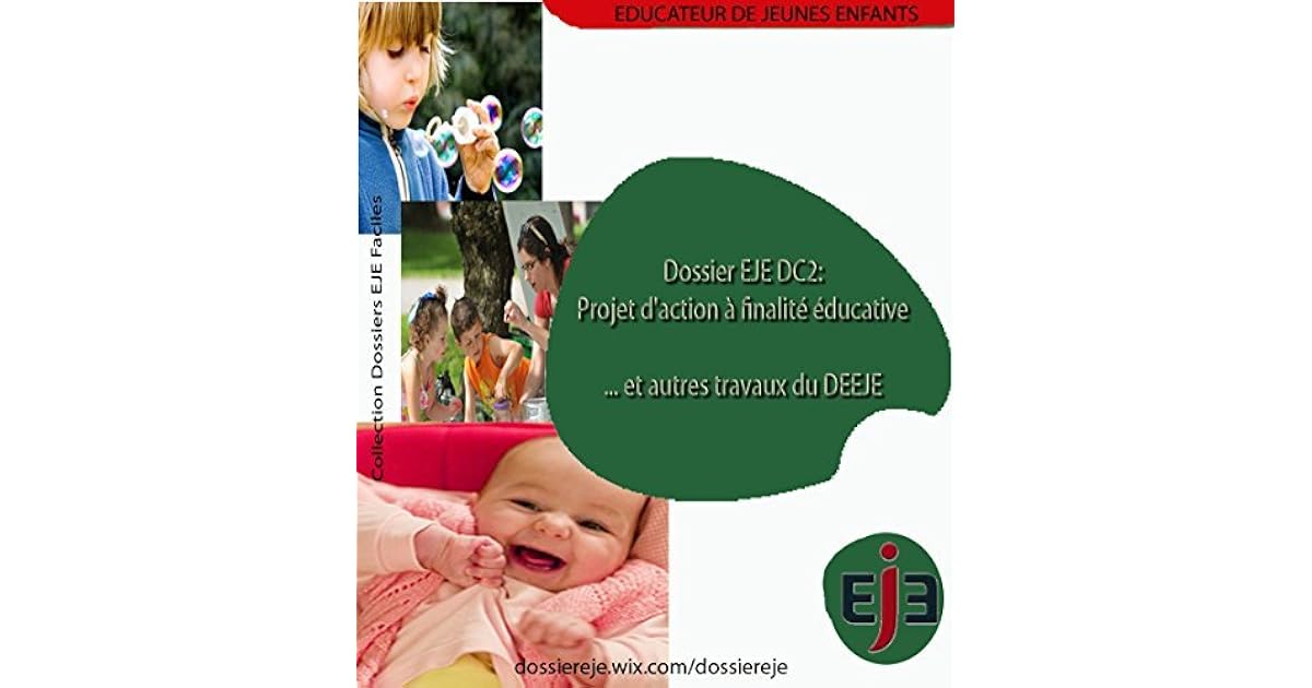 Dossier EJE DC2: Projet d'action à finalité éducative... et autres