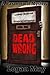 Dead Wrong: Lukas Boston - Private Investigator Book One