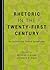 Rhetoric in the Twenty-First Century by Nicholas J. Crowe