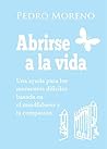 Abrirse a la vida...