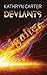 Deviants by Kathryn Carter