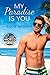 My Paradise is You