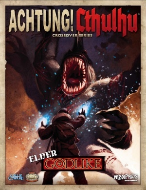 Achtung! Cthulhu: Elder Godlike (Savage Worlds RPG) (Call of Cthulhu RPG)