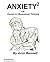 Anxiety2 Or Essays In Obsessional Thinking by Aron Bennett