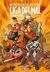 Liga del Mal: La ...