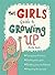 The Girls' Guide to Growing Up