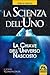 La scienza dell'uno: la chi...