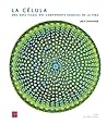 La célula. Una gu...