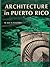 Architecture in Puerto Rico