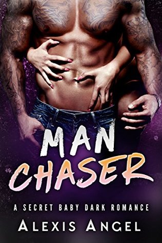 Man Chaser (Kindle Edition)