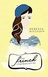 The French Impressionist by Rebecca Bischoff
