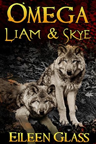 Omega: Liam & Skye (Omega #1-12)