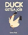 Duck Gets A Job by Sonny Ross