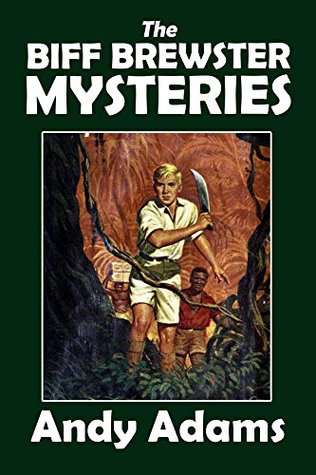 The Biff Brewster Mysteries (Halcyon Classics)