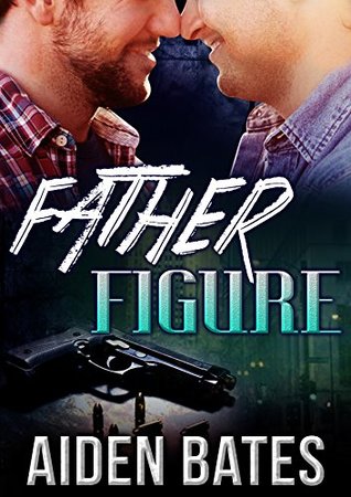 Father Figure (Never Too Late, #4)