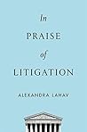 Book cover for In Praise of Litigation