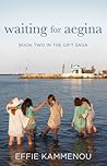 Waiting for Aegina (The Gift Saga, #2)