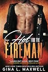 Hot For the Fireman by Gina L. Maxwell