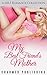My Best Friend's Mother by Charmed Publishing My Best Friend's Mother by Charmed Publishing