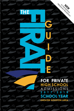 The Firat Guide: For Private High School Admissions