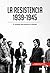 La Resistencia, 1939-1945: El combate para preservar la libertad (Historia) (Spanish Edition)