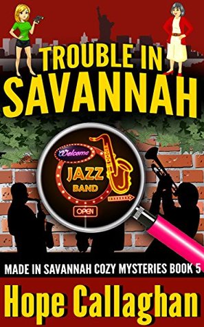 Trouble in Savannah (Made in Savannah #5)