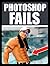 Memes: Epic Photoshop Fails with Funny Memes: Look At These Mad Fools! (Funny Books, Jokes, Comedy Classic, Memes XL 2017)