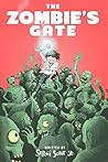 The Zombie's Gate: Fight the Zombie Army! The Zombie's Gate: Fight the Zombie Army!