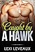 Caught by a Hawk: An Older Man Younger Woman Romance (Alpha Male Quickie Book 5)