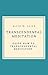 TRANSCENDENTAL MEDITATION by Alice M. Alice