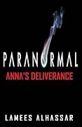 Paranormal: Anna's Deliverance