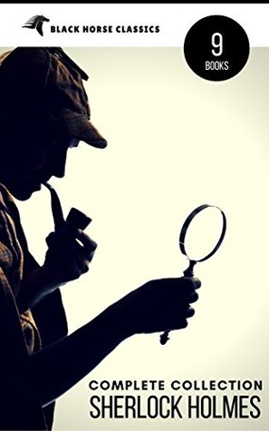 Sherlock Holmes: The Complete Collection