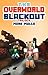 The Overworld Blackout Trilogy (An Unofficial Minecraft Book for Kids Ages 9 - 12 (Preteen)
