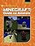 Minecraft: Guide To Animals (Unofficial Guides: 21st Century Skills Innovation Library)