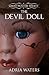 The Devil Doll: Ghost Hunte...