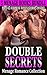 Romance: Threesome Romance Collection Boxed Set – Double Secrets (New Adult Hot Alpha Domination MFM Forbidden Romance) (Contemporary Taboo Suspense MC Mate Romance Anthology Book 1)