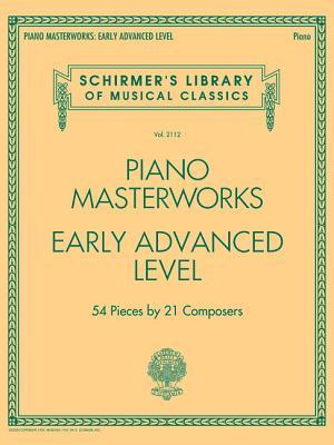 Piano Masterworks – Early Advanced Level – Schirmer's Library Volume 2112 | Classical Sheet Music Collection | Piano Songbook for Advanced Players and ... Library of Musical Classics, 2112) (Paperback)
