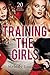 Erotica: Training The Girls (New Adult Romance Multi Book Mega Bundle Erotic Sex Tales Taboo Box Set)(New Adult Erotica, Contemporary Coming Of Age Fantasy, Fetish)