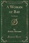 A Woman at Bay: U...