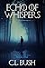 Echo of Whispers (Echo of W...