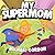 My Supermom