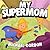 My Supermom