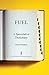 Fuel: A Speculative Dictionary (Posthumanities Book 39)